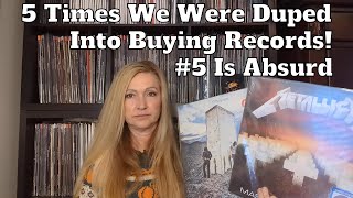 5 Times We Felt Ripped Off, Let Down, & Annoyed With Our Vinyl Purchases!