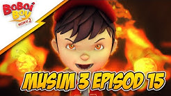 BoBoiBoy Musim 3 Episod 15: Misteri Penjenayah Api (With English Subtitle)  - Durasi: 22:17. 