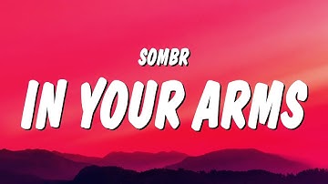 Thumbnail of sombr - in your arms (Lyrics)