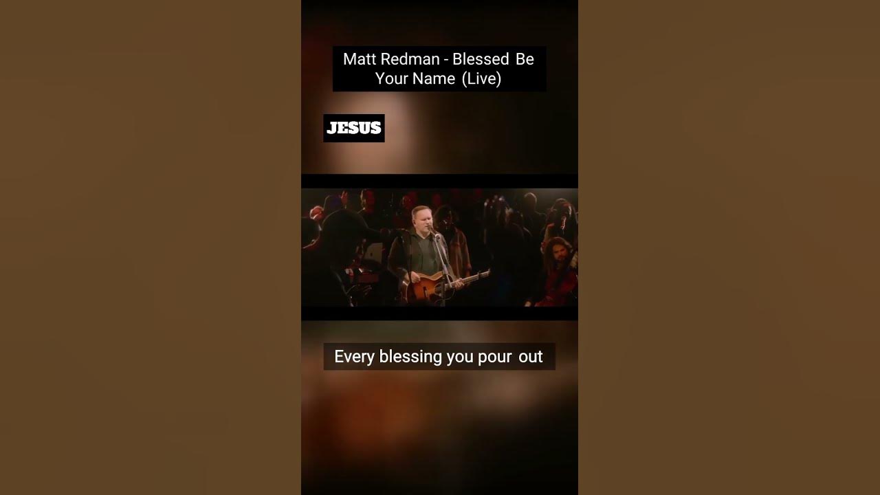 Matt Redman - Blessed Be Your Name (Live) #BlessedBeYourName #MattRedman #WorshipTogether #Praise