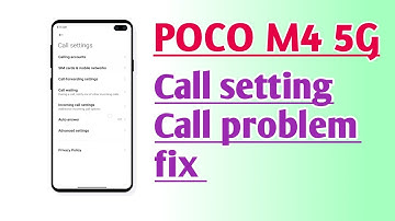 POCO M4 5G Call setting Call problem fix