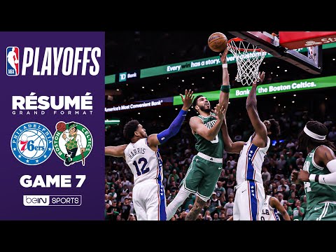 Résumé VF : Philadelphia 76ers @ Boston Celtics (Game 7)