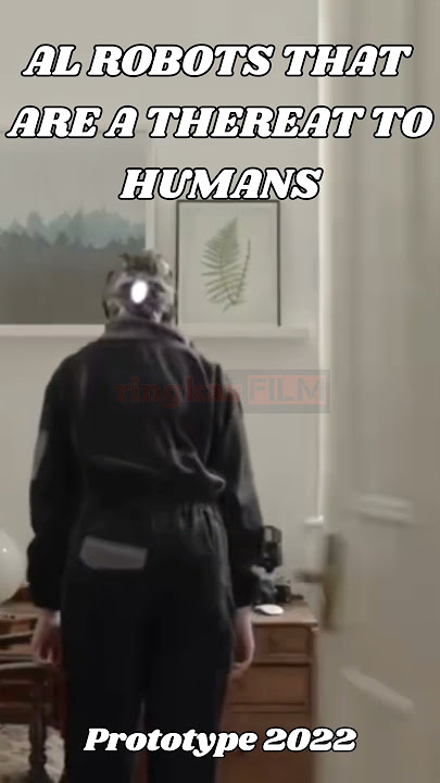 AI robots that are a threat to humans  #film #ringkasfilm #sinema