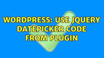Wordpress: Use jQuery Datepicker code from plugin