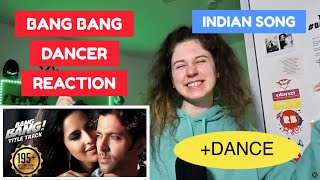 DANCER REACTS BANG BANG INDIAN SONG - HRITHIK ROSHAN &  KATRINA KAIF