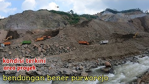 Kondisi terkini area proyek BENDUNGAN BENER PURWOREJO
