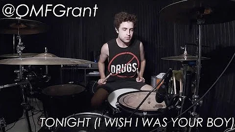 The 1975 - "Tonight (I Wish I Was Your Boy)" Drum Cover - OMFGrant