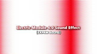 Electric Module 4.0 Sound Effect