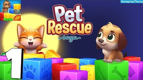 Pet Rescue Saga by KING Gameplay Walkthrough Part 1 (Android, iOS)
