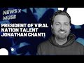 President of viral nation talent jonathan chanti with hannah fletcher