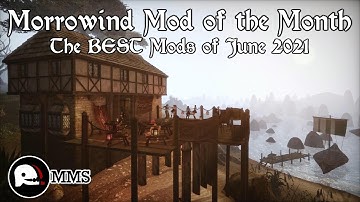 Morrowind Mod of the Month - June 2021