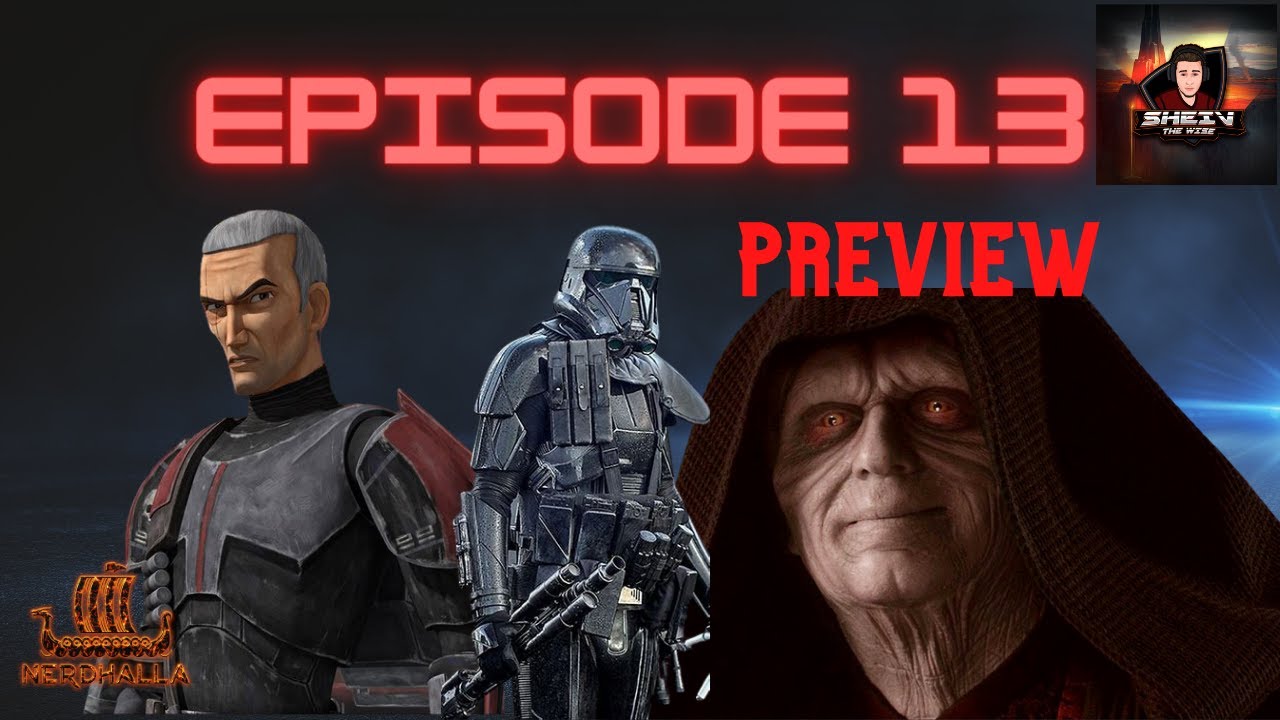 Star Wars The Bad Batch Episode 13 Preview!