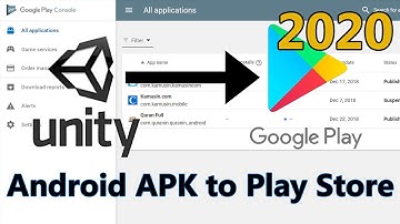 How to publish unity apk file to google play store 2020