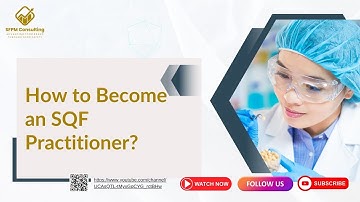 Career -How to Become an SQF Practitioner?