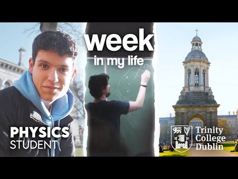 a week in my life at Trinity College Dublin