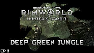 RimWorld Hunter's Gambit - Deep Green Jungle // EP11