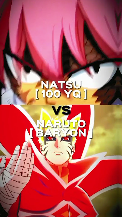 NATSU VS NARUTO IN ALL FORMS