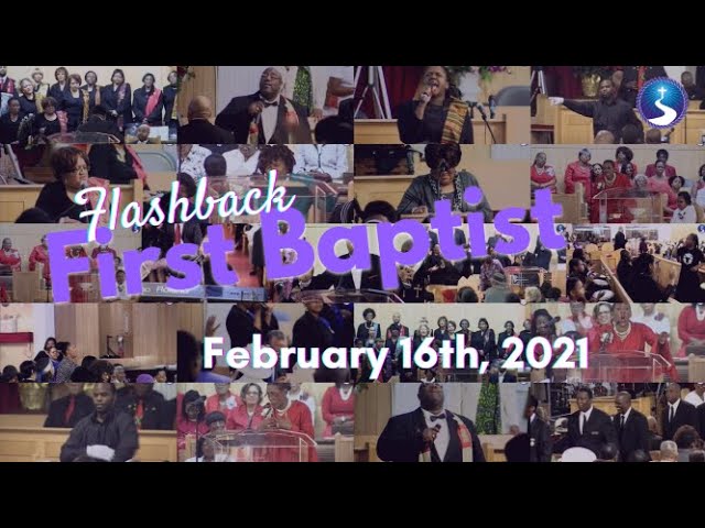 Flashback First Baptist: February 16th, 2021