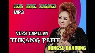 TUKANG PIJIT VERSI GAMELAN /BUNGSU BANDUNG