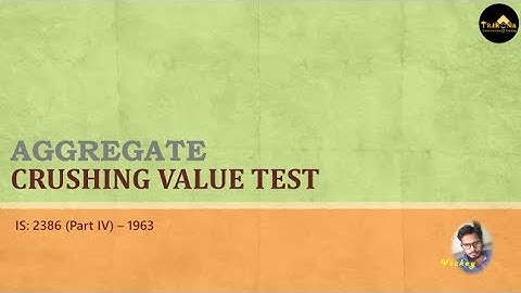CRUSHING VALUE TEST of AGGREGATES