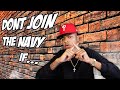 Do NOT Join The Navy If This Applies To You... | EXPOSED!