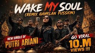 Download lagu WAKE MY SOUL REMIX VERSION PUTRI ARIANI