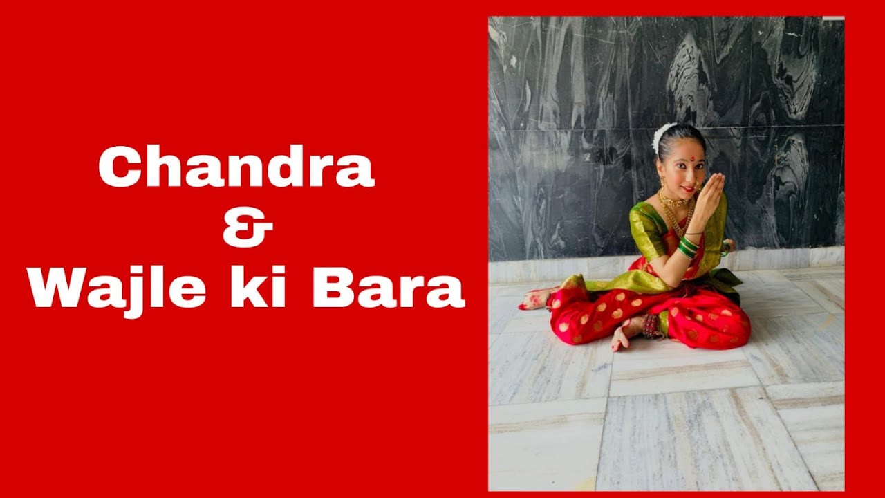 Chandra | Wajle ki Bara | Marathi dance | Shefali Sharma