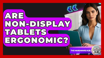 Are Non-display Tablets Ergonomic? - The Hardware Hub