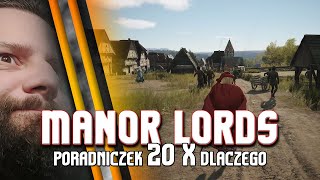 Manor Lords i poradnik 20X DLACZEGO - czyli jakie sztuczki można zrobić w Manor Lords!