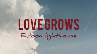 Edison Lighthouse - Love Grows (Where My Rosemary Goes) Lirik+Terjemahan