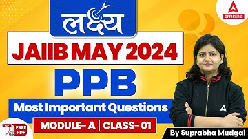 JAIIB May 2024 | PPB Module B Most Important Questions | Principles and Practices of Banking #1