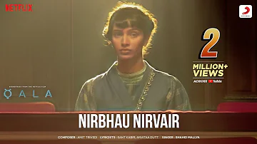 Nirbhau Nirvair | Qala | Tripti Dimri, Babil Khan | Amit Trivedi, Sant Kabir, Anvitaa Dutt, Shahid