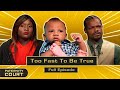 Too Fast To Be True: Woman Pregnant 2 Weeks Into Relationship (Full Episode) | Paternity Court