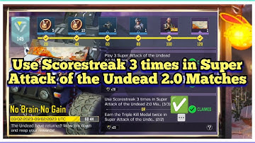 Call Of Duty Mobile Use Scorestreak 3 times in Super Attack of the Undead 2.0 Matches Task Complete