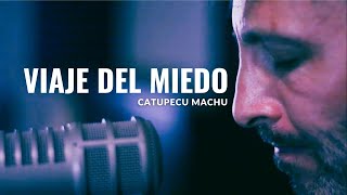 Viaje del miedo - Catupecu Machu / El faro Escuela de Música