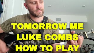 Tomorrow Me Luke Combs Guitar Lesson | Tutorial | Easy