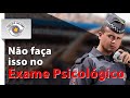 Não faça isso no Exame Psicológico