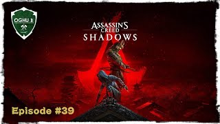 Episode #39: Lady of Whispers | Assassin’s Creed Shadows
