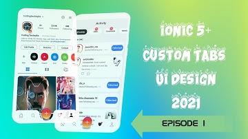 Ionic 5 Custom tabs UI (2021) - Ep 1 - with Routing & Navigation | Custom Tabs Series