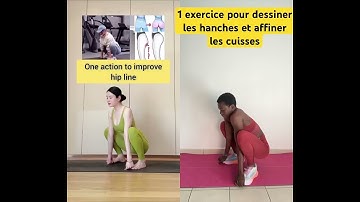 Transformez vos hanches / Transform Your Hip Line