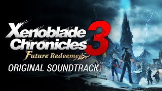 Cent-Omnia Region (Day) – Xenoblade Chronicles 3: Future Redeemed ~ Original Soundtrack OST