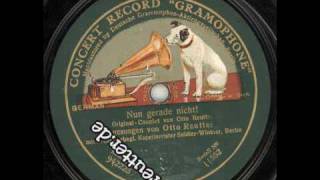 Otto Reutter - Nun gerade nicht!