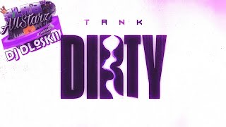 Tank - Dirty Screwed & Chopped DJ DLoskii
