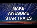 Star Trails : Tutorial