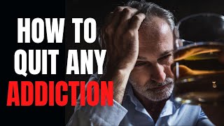 NEUROSCIENTIST:  How to QUIT any ADDICTION || You Will NEVER BE ADDICTED Again