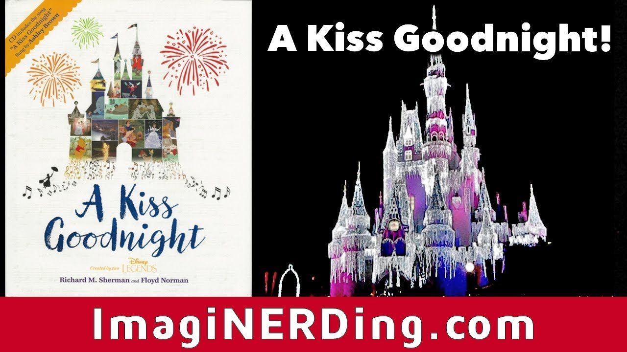 Disney's Kiss Goodnight Book by Richard M. Sherman and Floyd Norman
