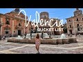 The Valencia, Spain bucket list: 10 things to visit and experience