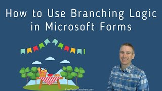 How to Use Branching Logic in Microsoft Forms