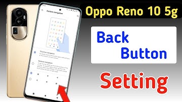Oppo reno 10 5g back button setting/Oppo reno 10 5g back button kaise lagaye/navigation key setting