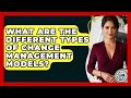 What Are The Different Types Of Change Management Models? - Learn As An Adult